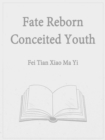 Image for Fate: Reborn Conceited Youth