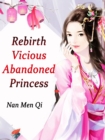 Image for Rebirth: Vicious Abandoned Princess