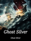 Image for Ghost Silver