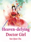 Image for Heaven-defying Doctor Girl