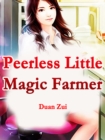 Image for Peerless Little Magic Farmer