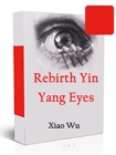 Image for Rebirth: Yin Yang Eyes