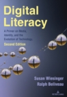 Image for Digital literacy  : a primer on media, identity, and the evolution of technology