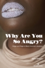 Image for Why Are You So Angry?