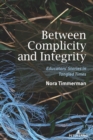 Image for Between Complicity and Integrity
