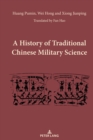 Image for A History of Traditional Chinese Military Science