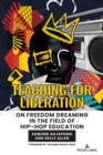 Image for Teaching for liberation on freedom dreaming in the field of hip-hop education