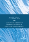 Image for Computer-Mediated Communication in Personal Relationships