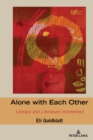Image for Alone with each other: literacy and literature intertwined : 23