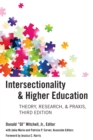Image for Intersectionality &amp; higher education  : research, theory, &amp; praxis