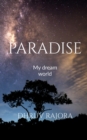 Image for Paradise : My dream world