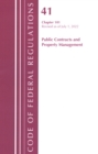 Image for Code of Federal Regulations, Title 41 Public Contracts and Property Management 101, Revised as of July 1, 2022