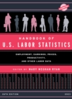 Image for Handbook of U.S. Labor Statistics 2023 : Employment, Earnings, Prices, Productivity, and Other Labor Data