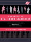 Image for Handbook of U.S. Labor Statistics 2023: Employment, Earnings, Prices, Productivity, and Other Labor Data