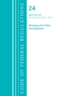 Image for Code of Federal Regulations, Title 24 Housing and Urban Development 0-199, Revised as of April 1, 2021