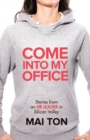 Image for Come into My Office