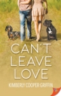 Image for Can&#39;t Leave Love