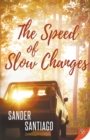 Image for The Speed of Slow Changes