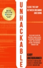 Image for Unhackable: The Elixir for Creating Flawless Ideas, Leveraging Superhuman Focus, and Achieving Optimal Human Performance