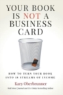 Image for Your Book is Not a Business Card