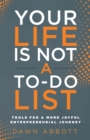 Image for Your Life is Not A To Do List