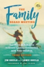 Image for Family Board Meeting : You Have 18 Summers to Create Lasting Connection with Your Children Third Edition