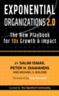Image for Exponential Organizations 2.0: The New Playbook for 10x Growth and Impact