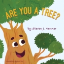 Image for Are You a Tree?