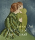 Image for Inside Out: The Prints of Mary Cassatt