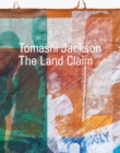 Image for Tomashi Jackson: The Land Claim