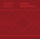 Image for Robert Houle: Red Is Beautiful