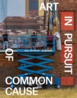 Image for Art in Pursuit of Common Cause