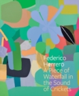 Image for Federico Herrero: A Piece of Waterfall in the Sound of Crickets