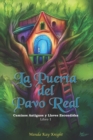 Image for La Puerta del Pavo Real : Caminos Antiguos y Llaves Escondidas: Libro 1