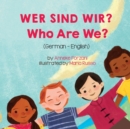 Image for Who Are We? (German-English) : Wer Sind Wir?