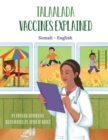 Image for Vaccines Explained (Somali-English) : Talaalada