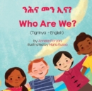Image for Who Are We? (Tigrinya-English)