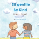 Image for Be Kind (Italian - English) : Sii gentile