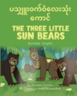 Image for The Three Little Sun Bears (Burmese-English)