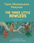 Image for The Three Little Howlers (Ukrainian-English)
