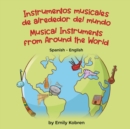 Image for Musical Instruments from Around the World (Spanish-English) : Instrumentos musicales de alrededor del mundo