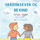 Image for Be Kind (Turkish-English)