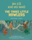 Image for The Three Little Howlers (Vietnamese - English) : Ba Co Kh? Hu Nh?