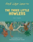 Image for The Three Little Howlers (Farsi-English) : ?? ????? ???]?? ????