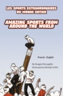 Image for Amazing Sports from Around the World (French-English) : Les Sports Extraordinaires Du Monde Entier