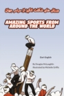 Image for Amazing Sports from Around the World (Dari-English)