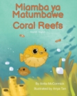 Image for Coral Reefs (Swahili-English) : Miamba ya Matumbawe