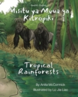 Image for Tropical Rainforests (Swahili-English) : Misitu ya Mvua ya Kitropiki