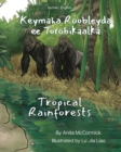Image for Tropical Rainforests (Somali-English) : Keymaha Roobleyda ee Torobikaalka