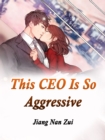 Image for This CEO Is So Aggressive